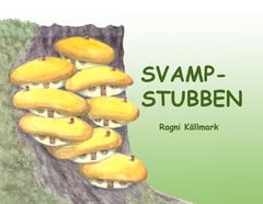 Ragni Källmark : Svampstubben