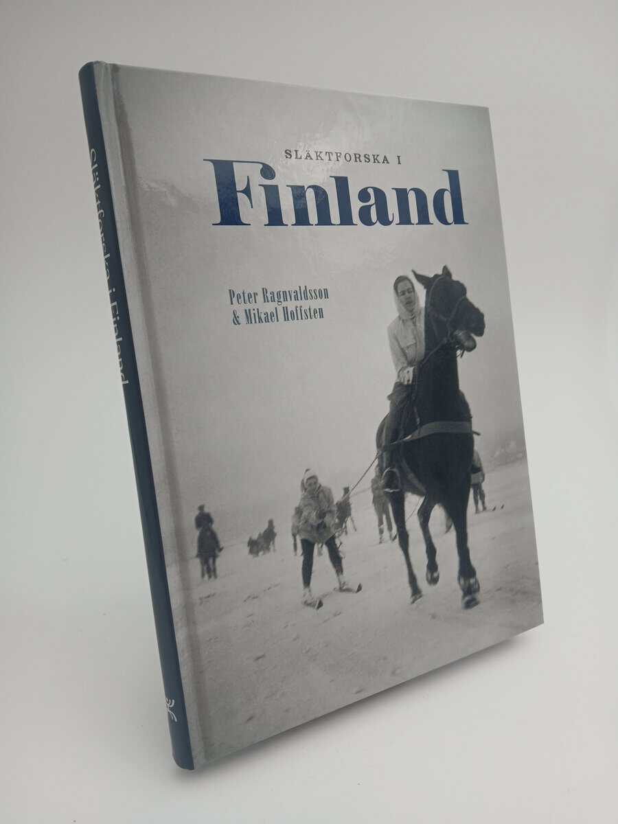 Ragnvaldsson, Peter ; Hoffsten Mikeal : Släktforska i Finland
