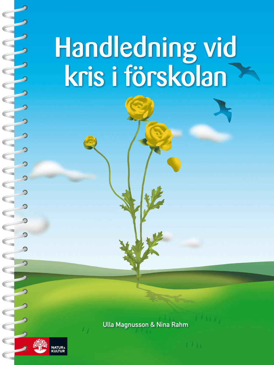 Rahm, Nina ; Magnusson, Ulla : Handledning vid kris i förskolan, andra upplagan