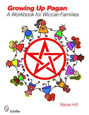 Raine Hill : Growing Up Pagan
