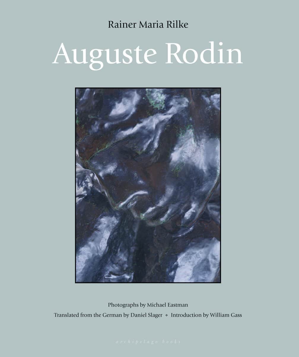 Rainer Maria Rilke : Auguste Rodin