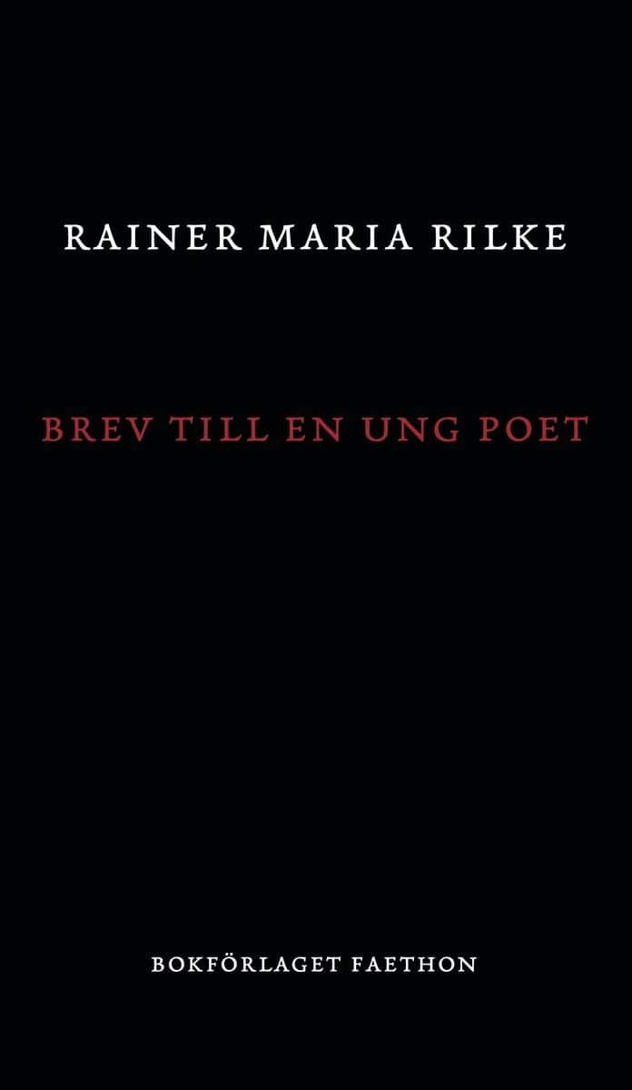 Rainer Maria Rilke : Brev till en ung poet
