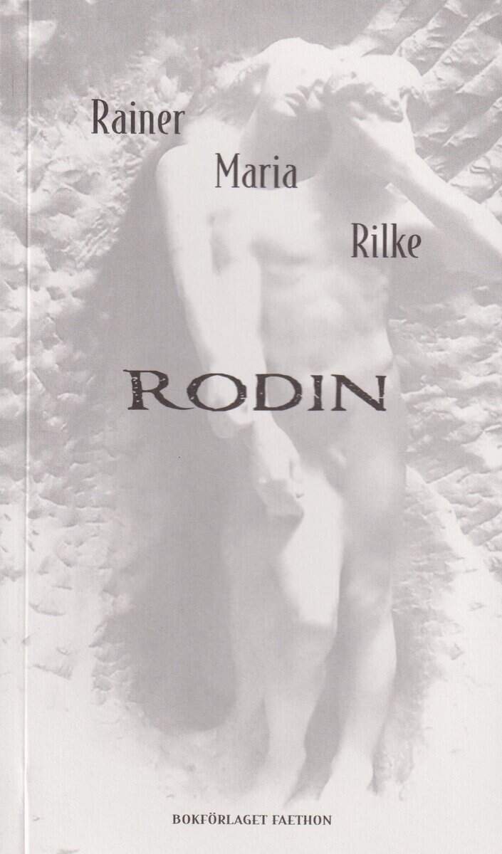 Rainer Maria Rilke : Rodin