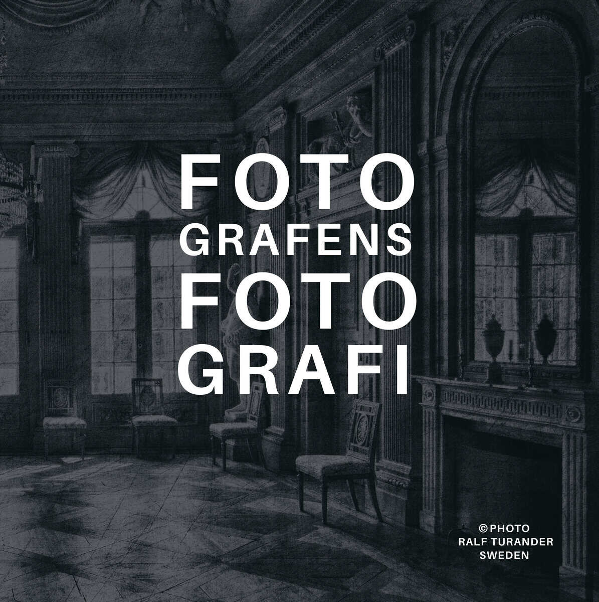 Ralf Turander : Fotografens fotografi
