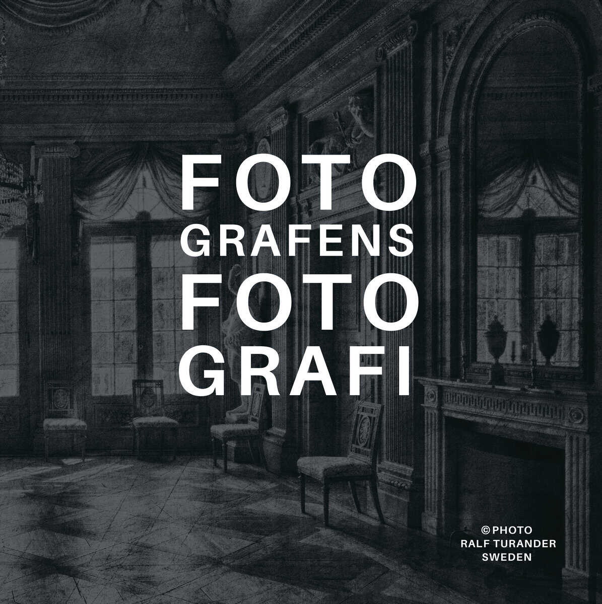 Ralf Turander : Fotografens fotografi