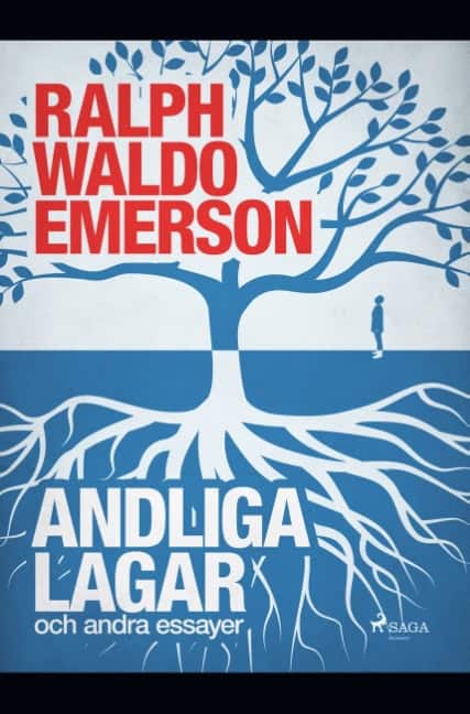 Ralph Waldo Emerson : Andliga lagar och andra essayer