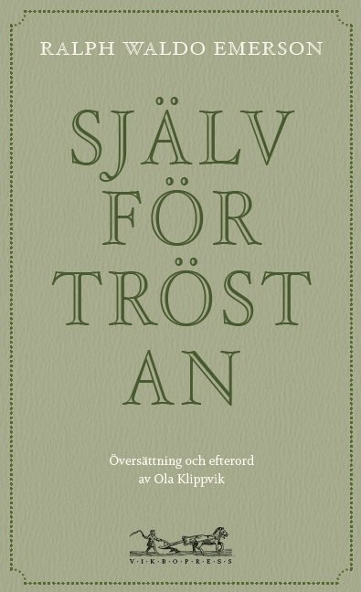 Ralph Waldo Emerson : Självförtröstan