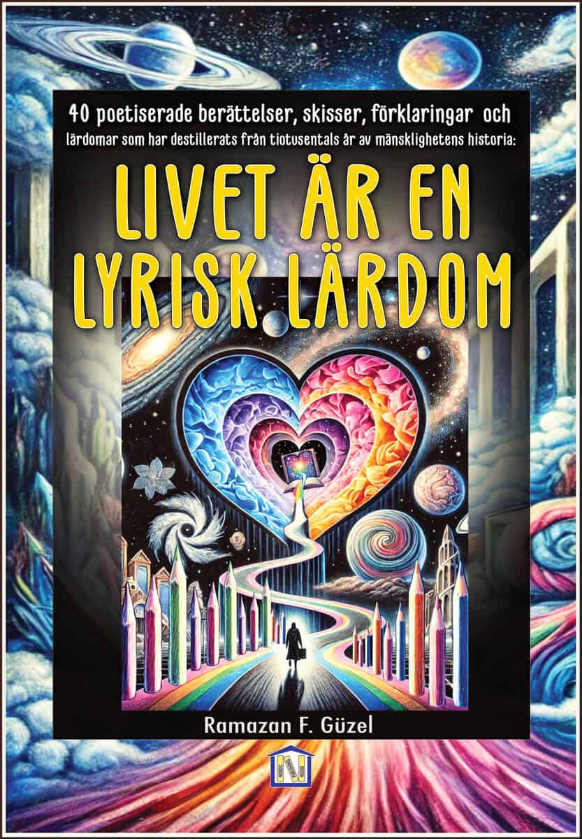 Ramazan F. Güzel : Livet är en lyrisk lärdom