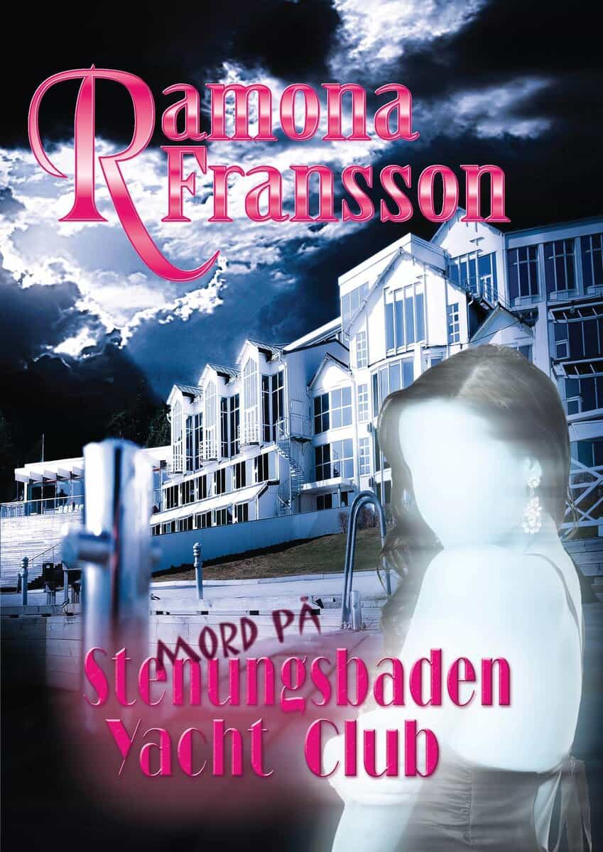Ramona Fransson : Mord på Stenungsbaden Yacht Club
