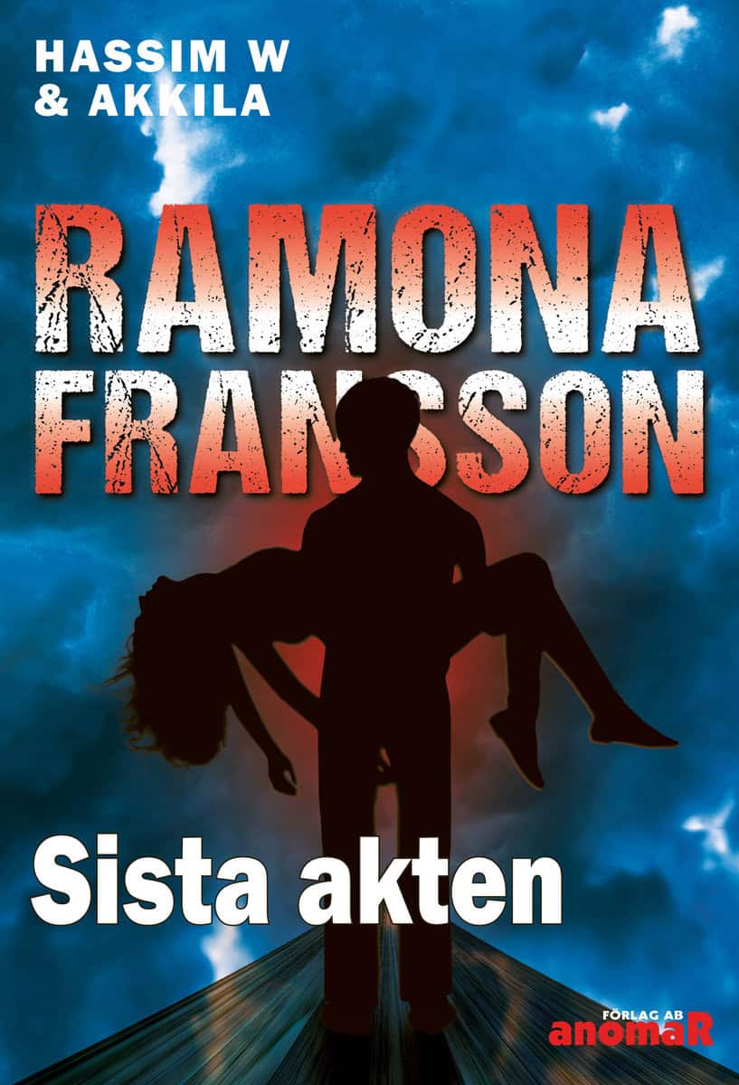 Ramona Fransson : Sista akten