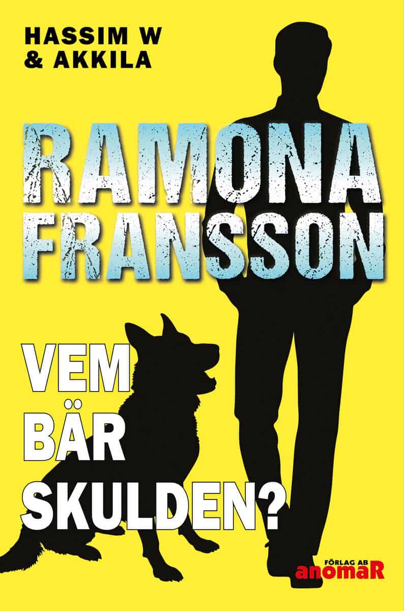 Ramona Fransson : Vem bär skulden?