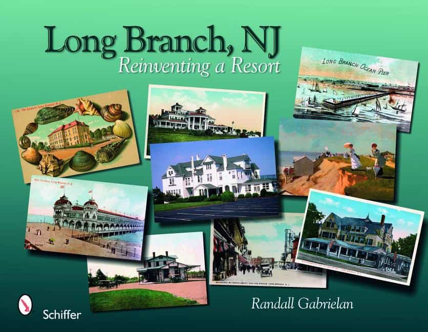 Randall Gabrielan : Long branch, new jersey - reinventing a resort