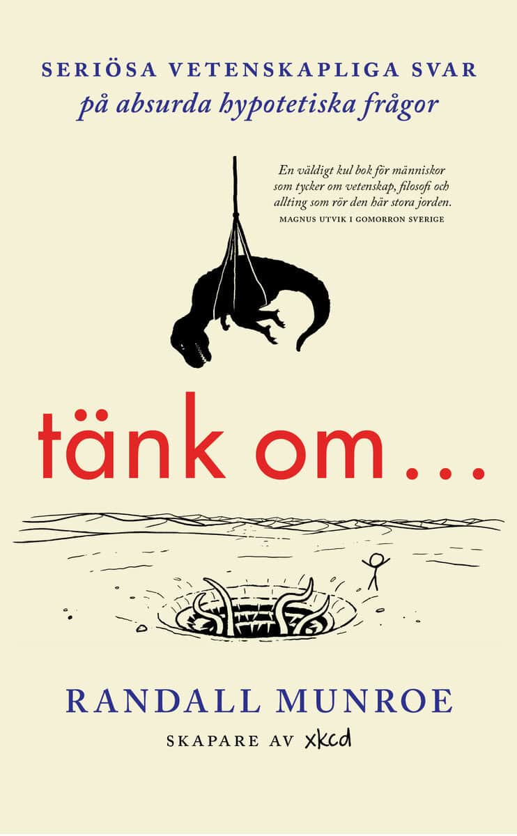 Randall Munroe : Tänk om ...