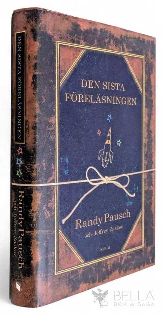 Randy Pausch : Den sista föreläsningen