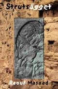 Raouf Masaad : Strutsägget