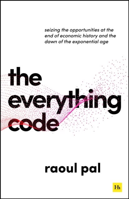 Raoul Pal : The Everything Code