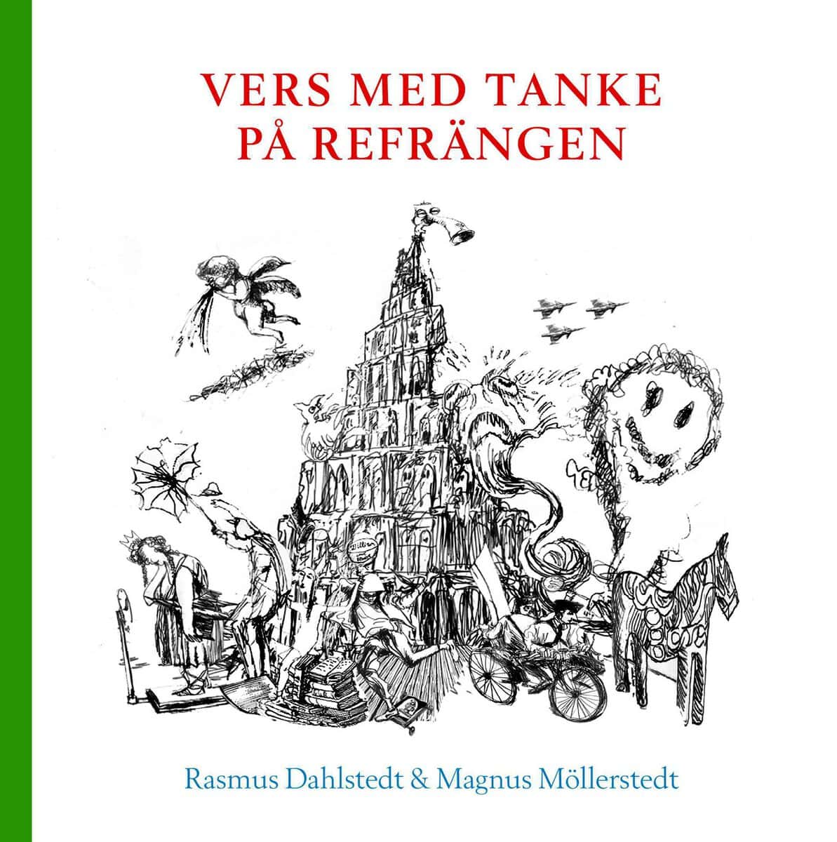 Rasmus Dahlstedt : Vers med tanke på refrängen