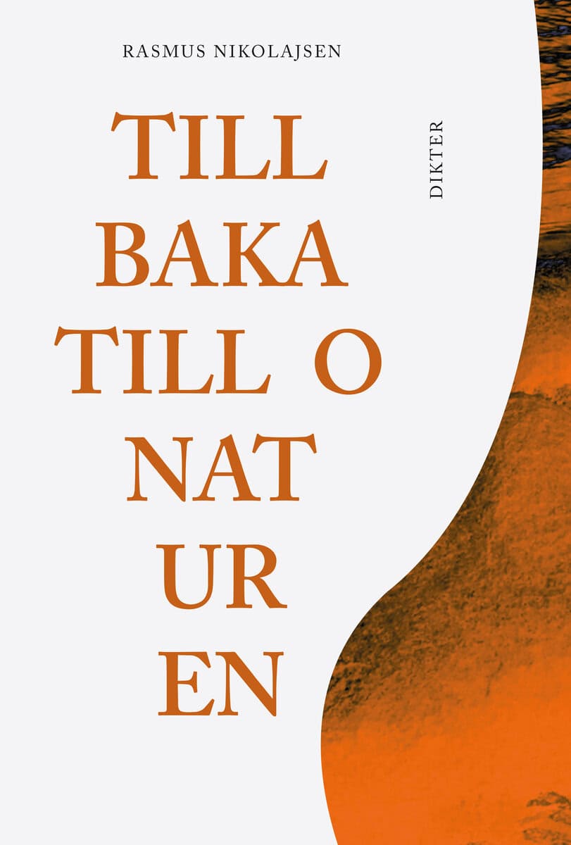 Rasmus Nikolajsen : Tillbaka till onaturen