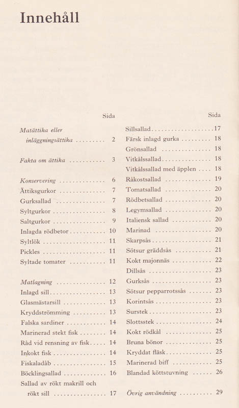 Rätt med ättika. Falu ättika för matlagning konservering och övrig användning [=omslagstitel]