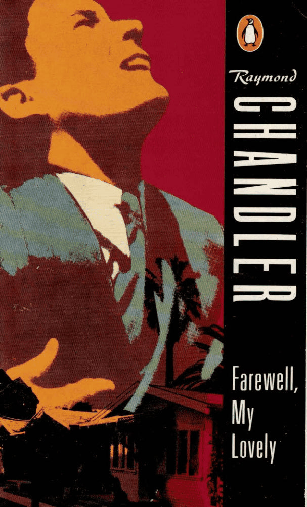 Raymond Chandler : Farewell, my lovely
