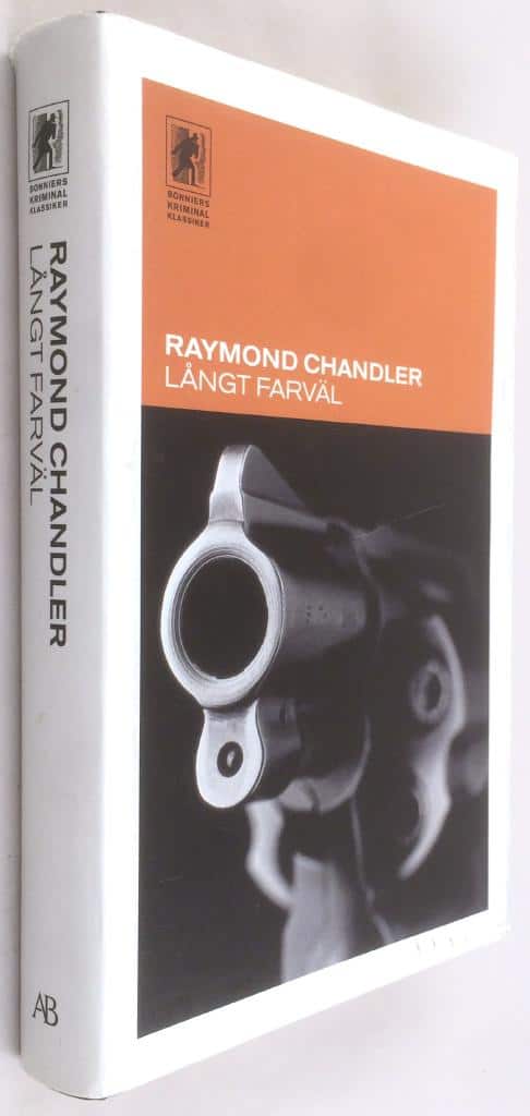 Raymond Chandler : Långt farväl - En Philip Marlow-deckare