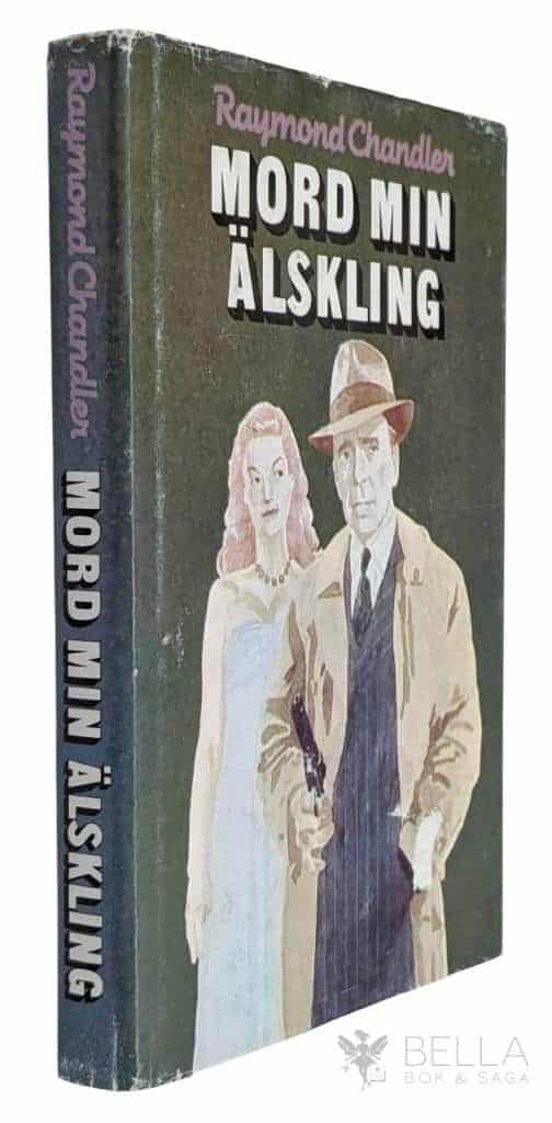 Raymond Chandler : Mord min älskling