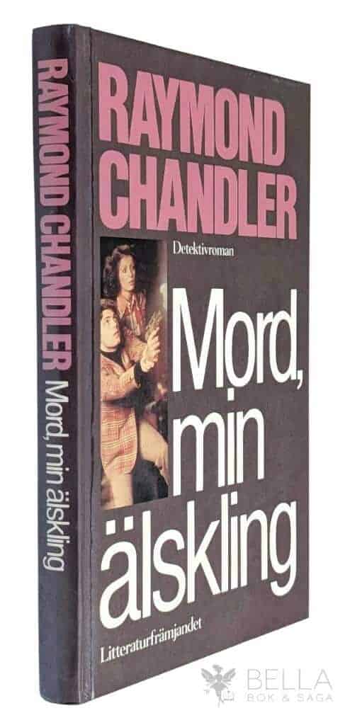 Raymond Chandler : Mord, min älskling