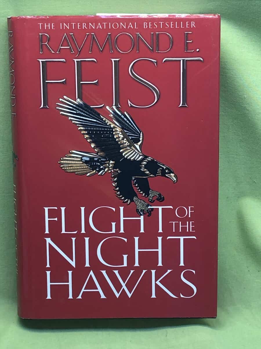 Raymond E Feist : Flight of the nighthawks