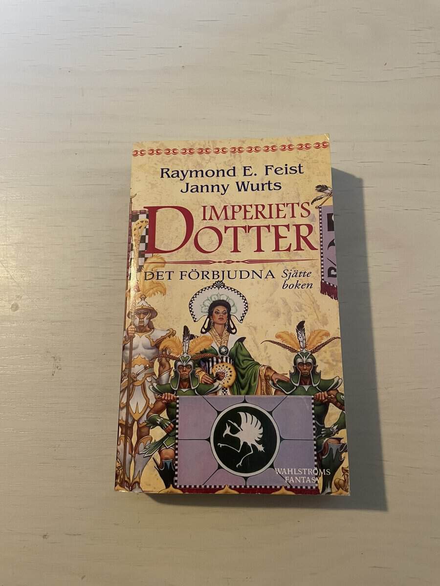 Raymond E. Feist : Imperiets dotter 6 - Det förbjudna