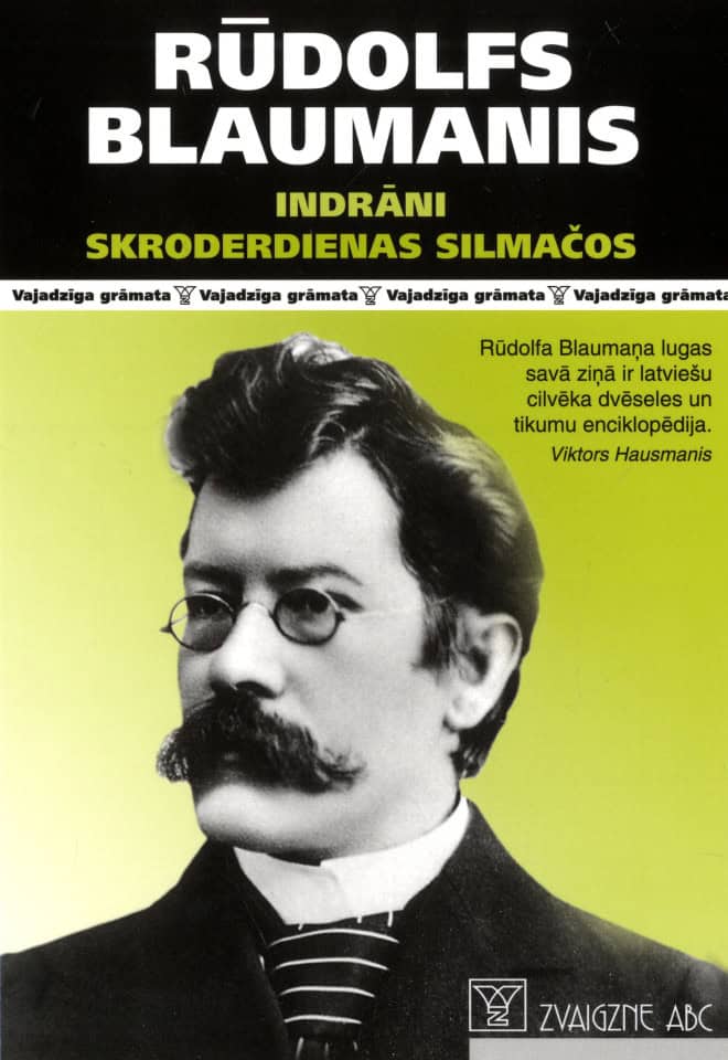 Rūdolfs Blaumanis : Indrāni. Skroderdienas Silmačos
