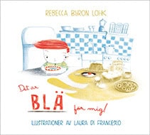 Rebecca Byron Lohk : Det är blä för mig!