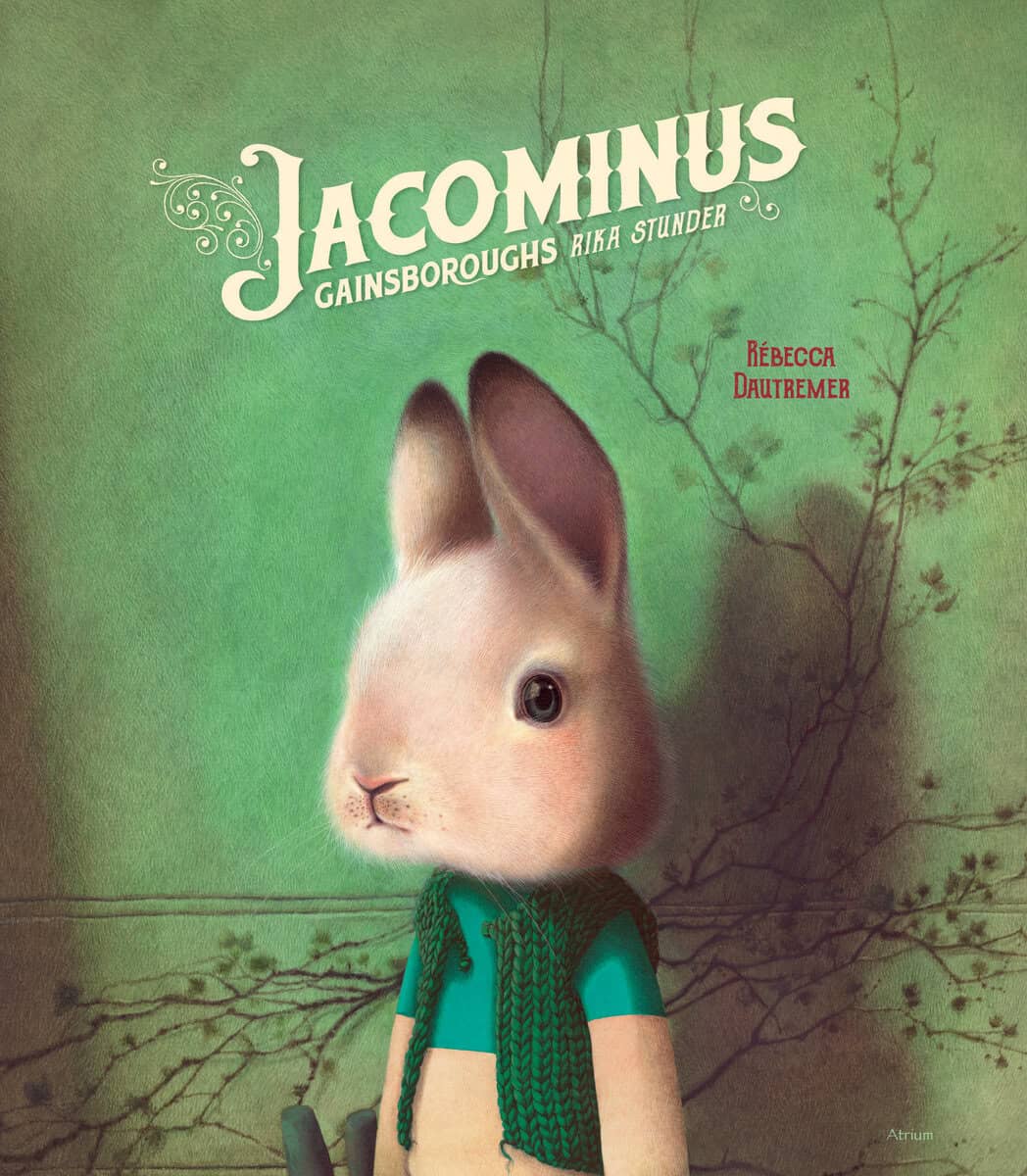Rébecca Dautremer : Jacominus Gainsboroughs rika stunder