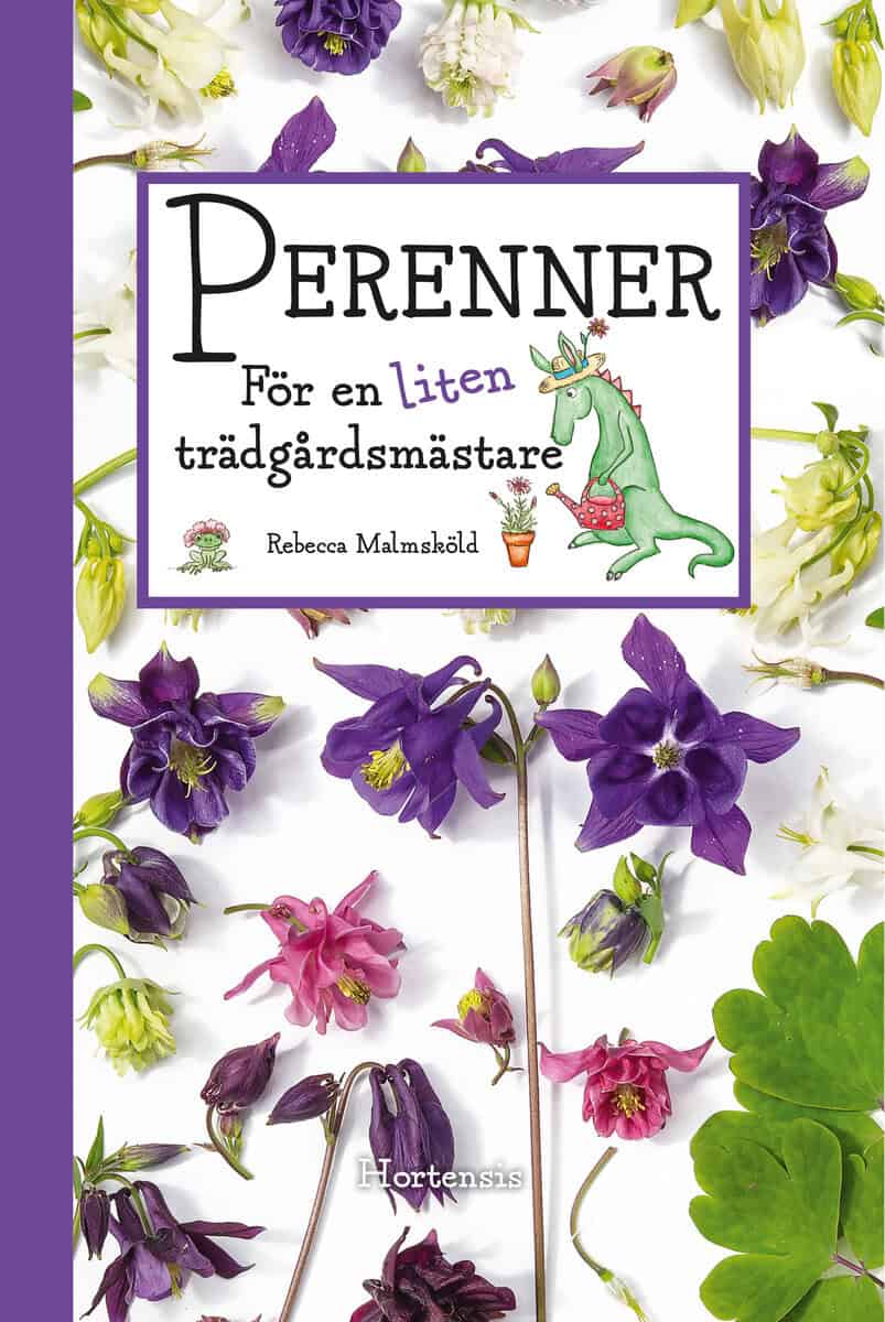 Rebecca Malmsköld : Perenner