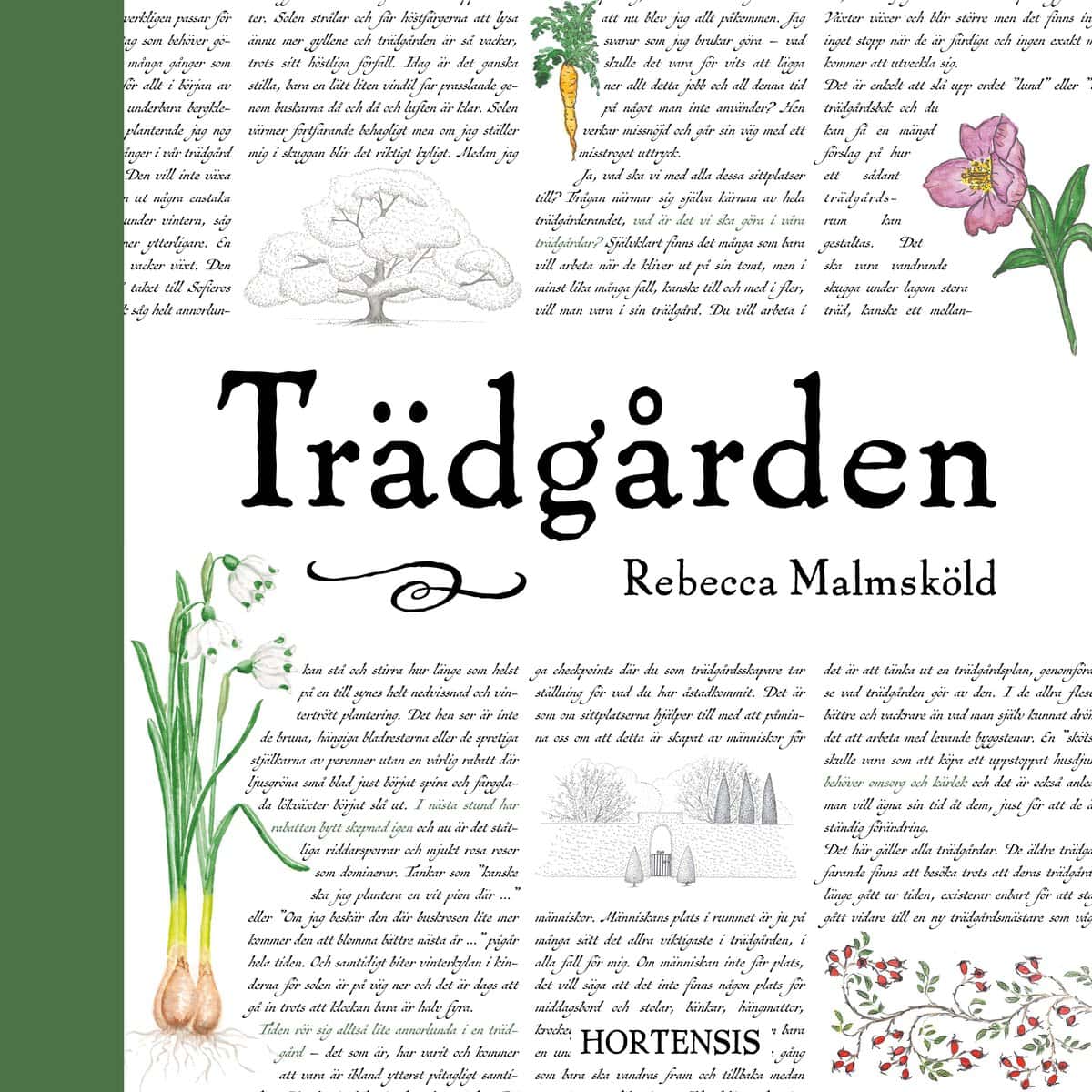 Rebecca Malmsköld : Trädgården