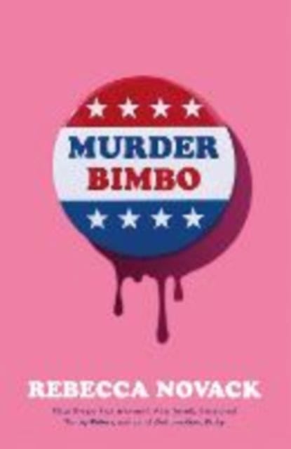 Rebecca Novack : Murder Bimbo