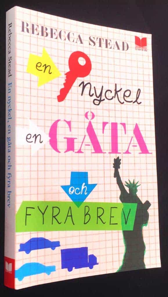Rebecca Stead : En nyckel, en gåta och fyra brev