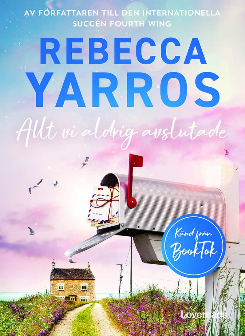 Rebecca Yarros : Allt vi aldrig avslutade
