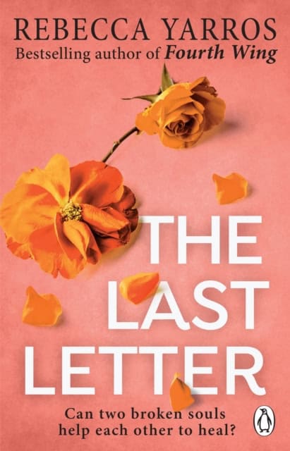 Rebecca Yarros : The Last Letter