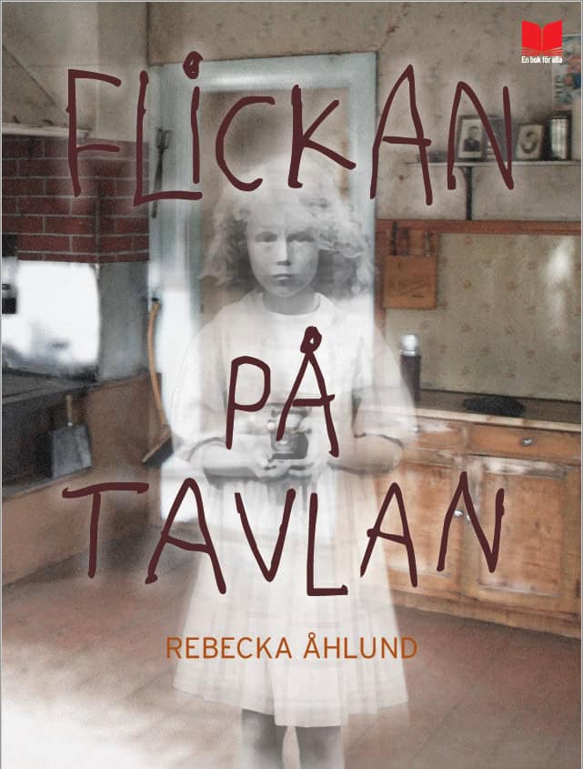 Rebecka Åhlund : Flickan på tavlan