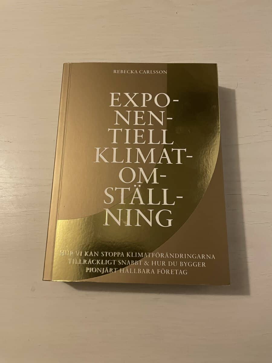 Rebecka Carlsson : Exponentiell klimatomställning