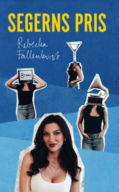 Rebecka Fallenkvist : Segerns pris