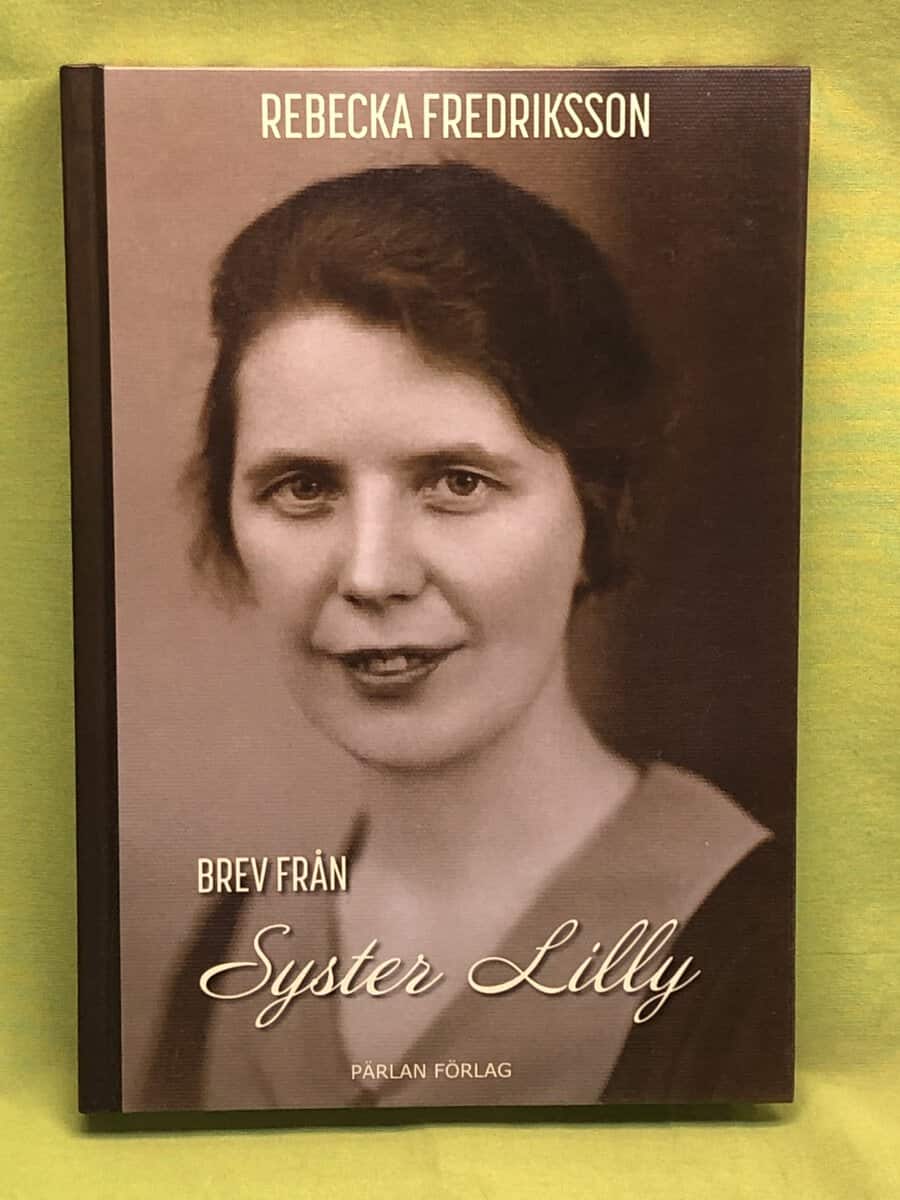 Rebecka Fredriksson : Brev från Syster Lilly