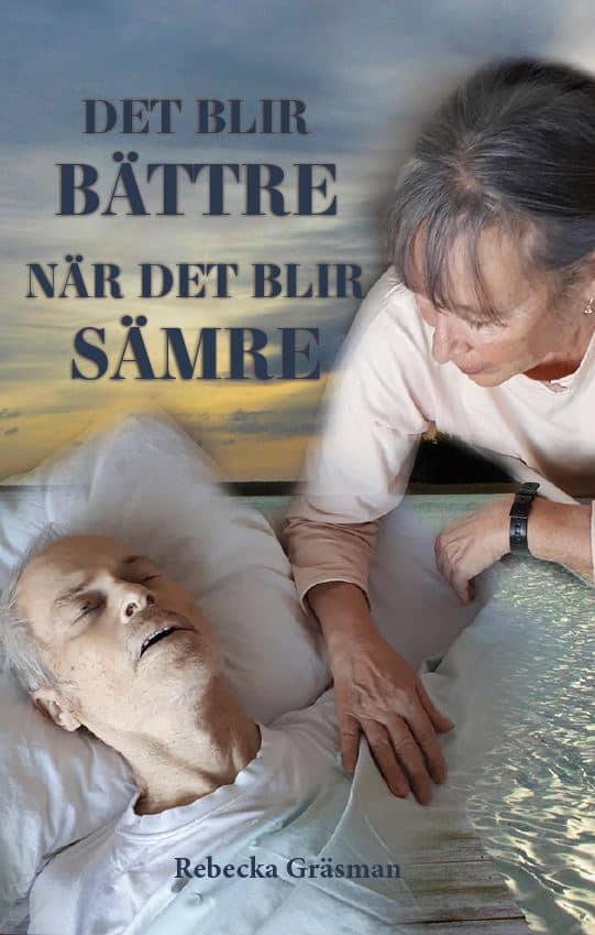Rebecka Gräsman : Det blir bättre, när det blir sämre