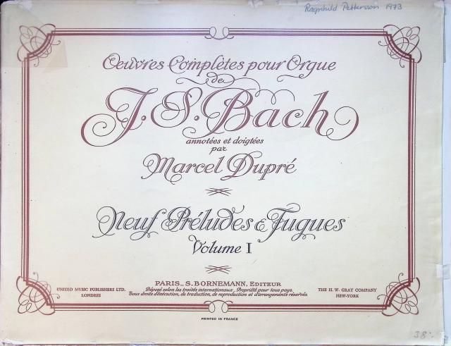Redaktion: Annotés Et Doigtées Par Marcel Dupré : OEuvres complètes pour orgue de J.S. Bach , Neuf préludes et fugues