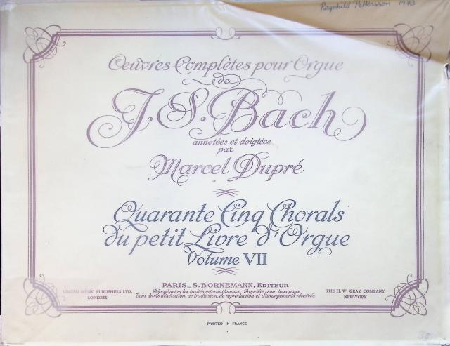 Redaktion: Annotés Et Doigtées Par Marcel Dupré : OEuvres complètes pour orgue de J.S. Bach , Quarante cing chorals du petit livre d´orgue