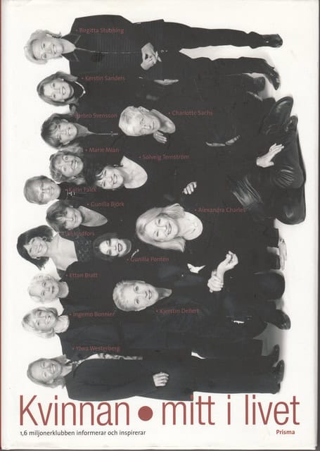 , Redaktion: BONIER, INGEMO. : Kvinnan med i livet, En bok av kvinnor, för kvinnor, med kvinnor
