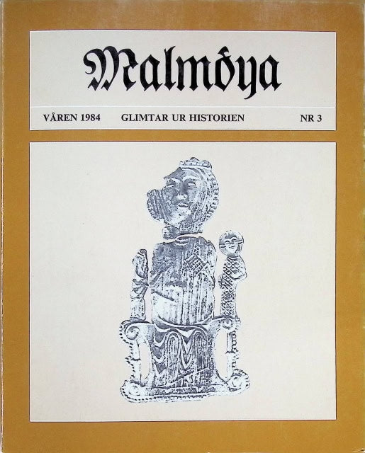 Redaktion: Chatarina Andersson : Malmöya, glimtar ur historien nr 3 våren 1984, En presentation av utgrävningarna i Kv. Claus Mortensen