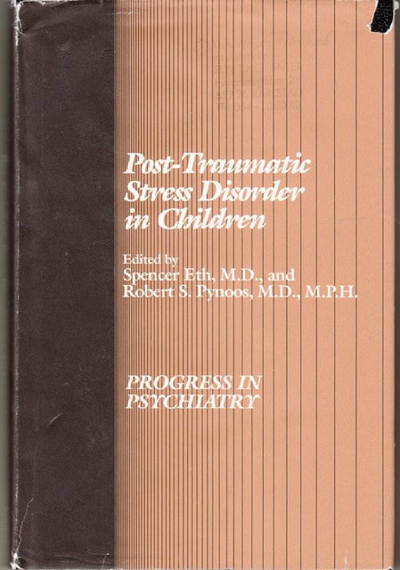 , Redaktion: ETH., SPENCER   PYNOOS, ROBERT S. : Post-Traumatic Stress Disorder in Children Progress in psychiatry