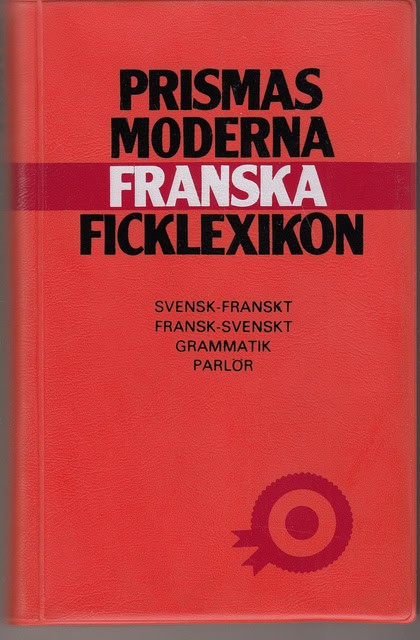 , Redaktion: Gomer, Eva  Niéto-Ericsson, Francoise Åberg, Gösta : Prismas moderna franska ficklexikon, Svensk-Franskt Fransk-Svenskt grammatik parlör