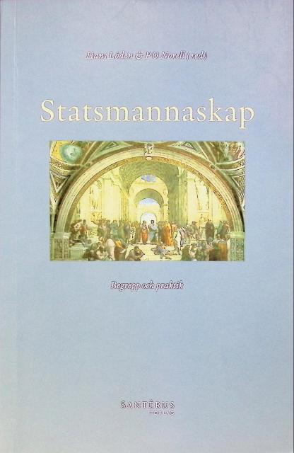 , Redaktion: Hans Lödén ; P O Norell : Statsmannaskap